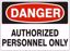 Picture of DANGER AUTHORIZED PERSONNEL ONLY SIGN  7" X 10" aluminum, per each